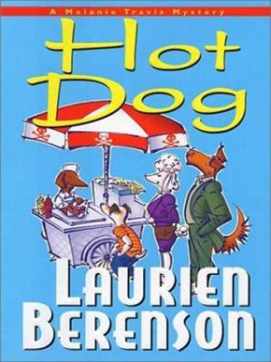 Hot Dog: A Melanie Travis Mystery [Large Print] 0786252243 Book Cover
