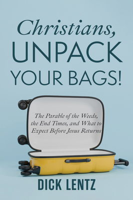 Christians, Unpack Your Bags! B0GDBYDN15 Book Cover