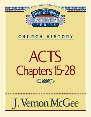 Thru the Bible Vol. 41: Church History (Acts 15... B001KEMWL0 Book Cover