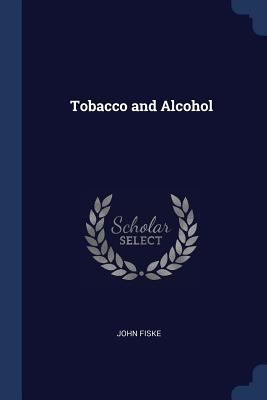 Tobacco and Alcohol 1376383470 Book Cover