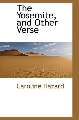 The Yosemite, and Other Verse 1116208156 Book Cover