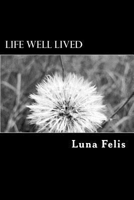 Life Well Lived 1542589541 Book Cover