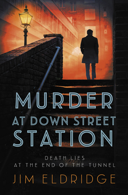 Murder at Down Street Station: The Thrilling Wa... 0749028580 Book Cover