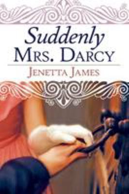 Suddenly Mrs. Darcy 1936009420 Book Cover