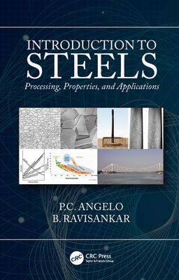 Introduction to Steels: Processing, Properties,... 1138389994 Book Cover