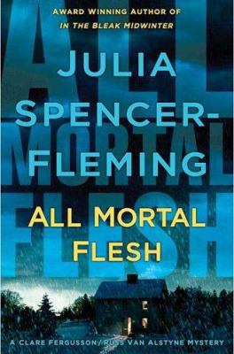 All Mortal Flesh (Clare Fergusson/Russ Van Alst... 0312312644 Book Cover
