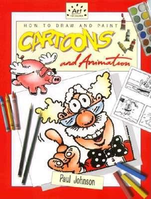 How to Draw and Paint Cartoons and Animation (A... 0785800409 Book Cover