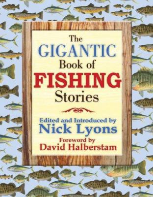 The Gigantic Book of Fishing Stories 1602390134 Book Cover