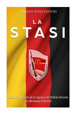 La Stasi: Historia y legado de la Agencia de Po... [Spanish] 1986938638 Book Cover