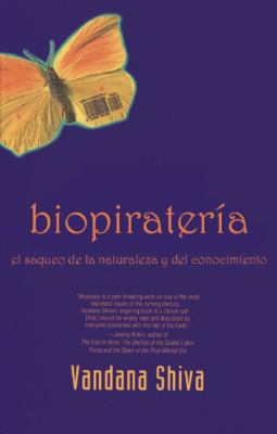 Biopirateria: El Saqueo de la Naturaleza y del ... [Spanish] 0896087913 Book Cover