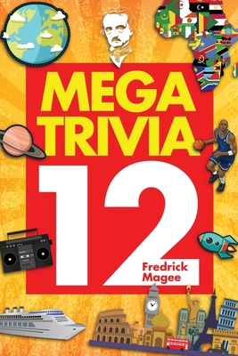 Mega Trivia 12 1957262141 Book Cover