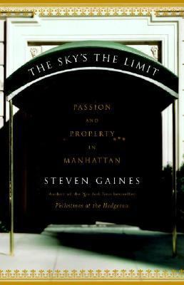 The Sky's the Limit: Passion and Property in Ma... B000F5FNMA Book Cover