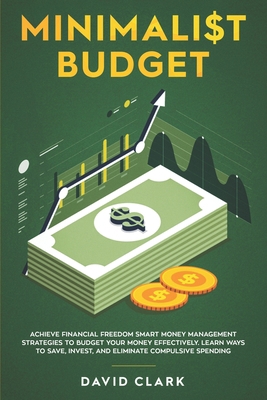 Minimalist Budget: Achieve Financial Freedom Sm... 1689350857 Book Cover