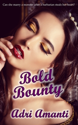 Bold Bounty B087CSYLDS Book Cover