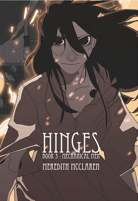 Hinges Book Three: Mechanical Men 1534300392 Book Cover