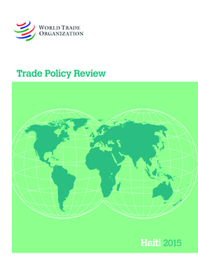 Trade Policy Review - Haiti: 2016 9287040532 Book Cover