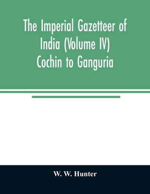 The imperial gazetteer of India (Volume IV) Coc... 9354008372 Book Cover