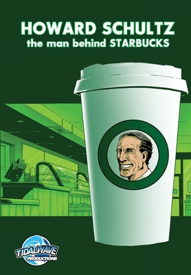 Orbit: Howard Schultz: The Man Behind STARBUCKS 1467516228 Book Cover