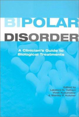 Bipolar Disorder: A Clinician's Guide to Treatm... 0415933900 Book Cover