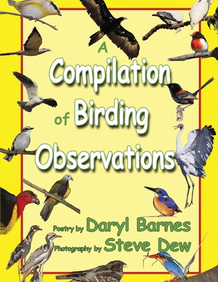 A Compilation of Birding Observations 164908028X Book Cover