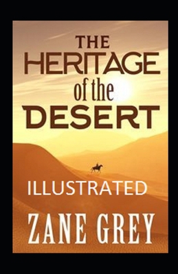The Heritage of the Desert Illustrated B096LYNXTN Book Cover