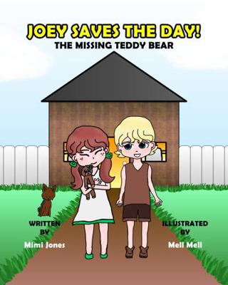 Hardcover Joey Saves the Day! the Missing Teddy Bear Book