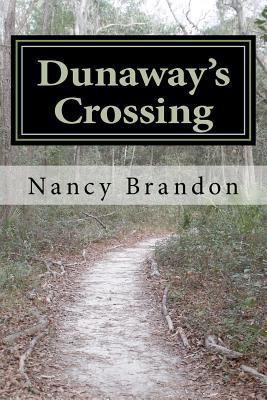 Dunaway's Crossing 0985355808 Book Cover