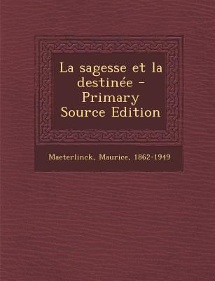 La sagesse et la destin?e [French] 1294657798 Book Cover