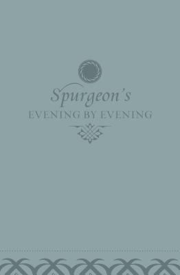 Evening by Evening: A New Edition of the Classi... 1581349823 Book Cover