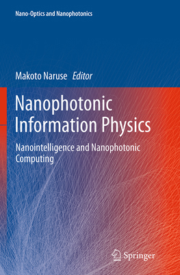 Nanophotonic Information Physics: Nanointellige... 3662523760 Book Cover