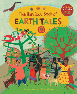 The Barefoot Book of Earth Tales 1846869404 Book Cover