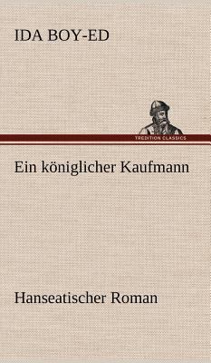 Ein Koniglicher Kaufmann [German] 3847244450 Book Cover