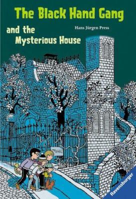 The Black Hand Gang and the Mysterious House. (... 3473520667 Book Cover