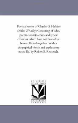 Poetical Works of Charles G. Halpine (Miles O'R... 1425536581 Book Cover