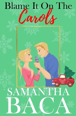 Blame It On The Carols 1963930517 Book Cover