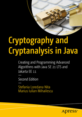 Cryptography and Cryptanalysis in Java: Creatin... B0D3KZ4D46 Book Cover