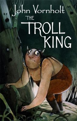 The Troll King. John Vornholt 1904233570 Book Cover