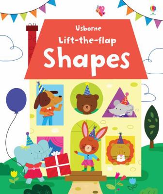 Usborne Lift-The-Flap Shapes 1409582515 Book Cover