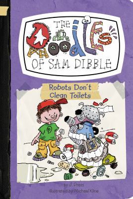 Robots Don't Clean Toilets #3 (The Doodles of S... 0448461099 Book Cover