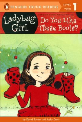 Ladybug Girl: Do You Like These Boots? 0606345078 Book Cover