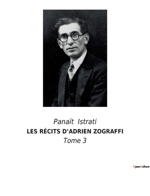 Les Récits d'Adrien Zograffi: Un voyage initiat... [French] 2382741139 Book Cover