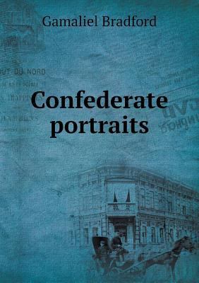 Confederate portraits 5519318638 Book Cover