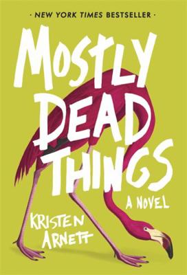 Mostly Dead Things 1472155440 Book Cover