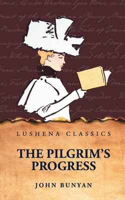 The Pilgrim's Progress B0FSBLF3M4 Book Cover