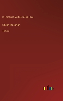 Obras literarias: Tomo 3 [Spanish] 3368111930 Book Cover