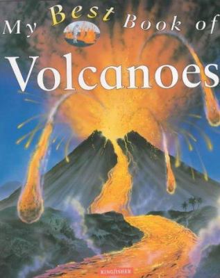 My Best Book of Volcanoes (My Best Book) 0753405504 Book Cover