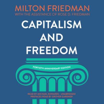 Capitalism and Freedom, Fortieth Anniversary Ed... 1538459884 Book Cover