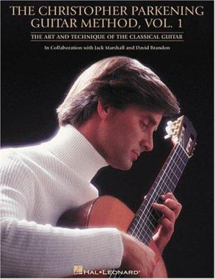 The Christopher Parkening Guitar Method, Volume... 0793585201 Book Cover