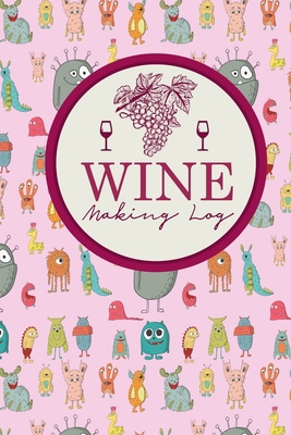 Wine Making Log 1658828844 Book Cover