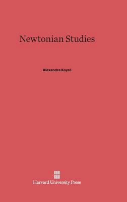 Newtonian Studies 0674181859 Book Cover